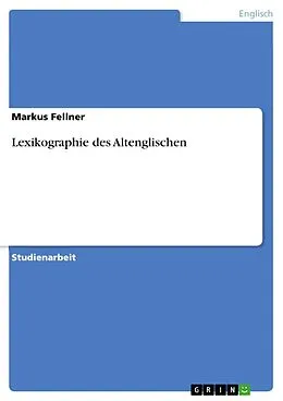 E-Book (pdf) Lexikographie des Altenglischen von Markus Fellner