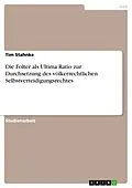 E-Book (epub) Die Folter als Ultima Ratio zur Durchsetzung des völkerrechtlichen Selbstverteidigungsrechtes von Tim Stahnke