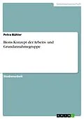 E-Book (epub) Bions Konzept der Arbeits- und Grundannahmegruppe von Petra Bühler