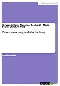 E-Book (epub) Zinseszinsrechung und Abschreibung von Chrysanth Herr, Alexander Reichardt, Mario Lotze