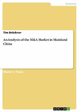 eBook (epub) An Analysis of the M&A Market in Mainland China de Tim Brückner