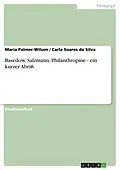 E-Book (epub) Basedow, Salzmann, Philanthropine - ein kurzer Abriß von Maria Palmer-Wilson, Carla Soares da Silva