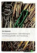 E-Book (epub) Anforderungen an Führungskräfte zur Umsetzung von Führungsgrundsätzen von Kai Grzywatz
