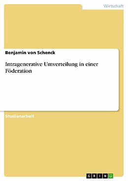 E-Book (epub) Intragenerative Umverteilung in einer Föderation von Benjamin von Schenck