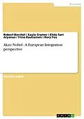E-Book (epub) Akzo Nobel - A European Integration perspective von Robert Borchel, Kayla Cramer, Elida Sari Aryanus