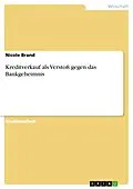 E-Book (pdf) Kreditverkauf als Verstoß gegen das Bankgeheimnis von Nicole Brand