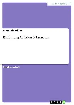 E-Book (epub) Einführung Addition Subtraktion von Manuela Ickler