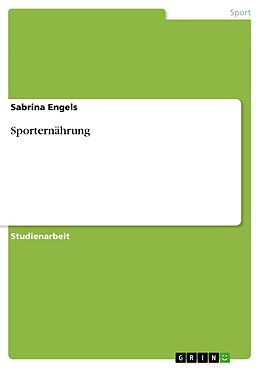 E-Book (pdf) Sporternährung von Sabrina Engels