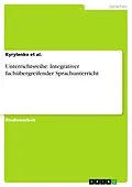 E-Book (epub) Unterrichtsreihe: Integrativer fachübergreifender Sprachunterricht von Kyrylenko et al.