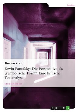 E-Book (pdf) Erwin Panofsky: Die Perspektive als "symbolische Form" von Simone Kraft