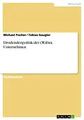 E-Book (pdf) Dividendenpolitik der (M)Dax Unternehmen von Michael Fischer, Tobias Gaugler