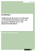 E-Book (pdf) Vergleichende Rezension von Dickopp "SYSTEMATISCHE PÄDAGOGIK" und Baumgard "ERZIEHUNGS- UND BILDUNGSTHEORIEN" von Eva Wittmann