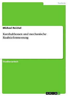 E-Book (epub) Kurzhubhonen und mechanische Rauhtiefenmessung von Michael Reichel
