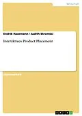 E-Book (pdf) Interaktives Product Placement von Endrik Hasemann, Judith Stromski
