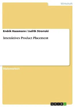 E-Book (pdf) Interaktives Product Placement von Endrik Hasemann, Judith Stromski