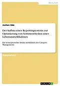 E-Book (pdf) Category Management: Konzeptioneller Ansatz zum Aufbau eines Reportingsystems zur Optimierung von Sortimentsteilen eines Lebensmittelfilialisten im Rahmen des Category Managements von Jochen Ade