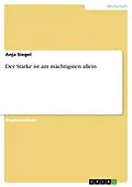 E-Book (epub) Der Starke ist am mächtigsten allein von Anja Siegel