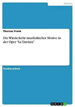 E-Book (epub) Die Wiederkehr musikalischer Motive in der Oper "La Traviata" von Thomas Frank