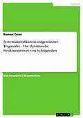 E-Book (epub) Systemidentifikation seilgestützter Tragwerke - Die dynamische Strukturantwort von Schrägseilen von Roman Geier