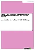 E-Book (pdf) Ansätze für eine urbane Kreislaufführung von Janine Kahra, Lieselotte Schachner, Thomas Weichert