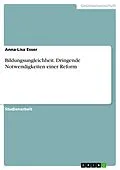 E-Book (epub) Bildungsungleichheit: Gleiche Bildungschancen für alle? von Anna-Lisa Esser