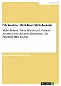 E-Book (epub) Mehr Reform - Mehr Wachstum? 'Growth Accelerations', Ricardo Hausmann, Lant Pritchett, Dani Rodrik von Felix Leuschner, Moritz Bauer, Martin Randolph