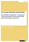 E-Book (pdf) Die Stabilität von Kartellen - "A Supergame - Theoretical Model of Price Wars During Boom", Rotemberg, J., Saloner G. von Felix Leuschner, Moritz Bauer, Martin Randolph