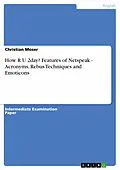 E-Book (epub) How R U 2day? Features of Netspeak - Acronyms, Rebus Techniques and Emoticons von Christian Moser