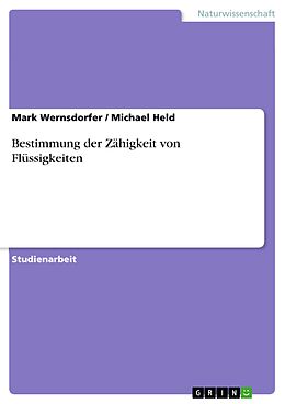 E-Book (pdf) Bestimmung der Zähigkeit von Flüssigkeiten von Mark Wernsdorfer, Michael Held
