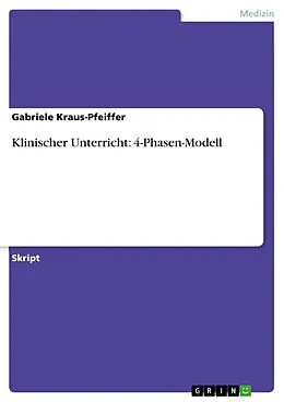 E-Book (pdf) Klinischer Unterricht: 4-Phasen-Modell von Gabriele Kraus-Pfeiffer