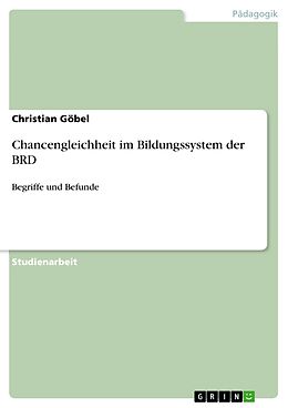 E-Book (pdf) Chancengleichheit im Bildungssystem der BRD von Christian Göbel