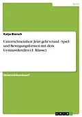 E-Book (pdf) Unterrichtseinheit: Jetzt geht's rund - Spiel- und Bewegungsformen mit dem Gymnastikreifen (1. Klasse) von Katja Biersch