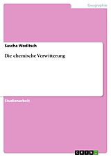 E-Book (pdf) Die chemische Verwitterung von Sascha Woditsch
