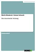 E-Book (pdf) Die neurotische Störung von Martin Wiesbrock, Simone Schwoch