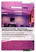 E-Book (pdf) Führungspositionen in der Pflege - Der Einfluss des Strukturellen Wandels auf die Position der Stationsleitung von Gabriele Kraus-Pfeiffer, Elfriede Gossow, Rolf Kreilein