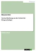E-Book (epub) Streitschlichtung an der Schule für Hörgeschädigte von Manuela Ickler