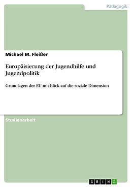 E-Book (pdf) Europäisierung der Jugendhilfe und Jugendpolitik von Michael M. Fleißer