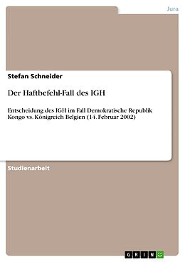 E-Book (epub) Der Haftbefehl-Fall des IGH von Stefan Schneider