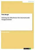 E-Book (epub) Training der Mitarbeiter für internationale Tätigkeitsfelder von Timo Berger
