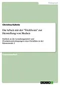 E-Book (epub) Die Arbeit mit der "Trickboxx" zur Herstellung von Medien von Christina Kühnle