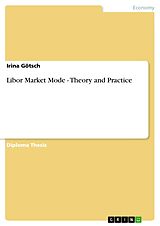 eBook (pdf) Libor Market Mode - Theory and Practice de Irina Götsch