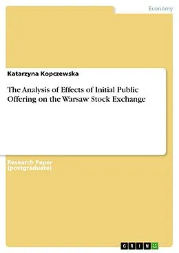 E-Book (pdf) The Analysis of Effects of Initial Public Offering on the Warsaw Stock Exchange von Katarzyna Kopczewska