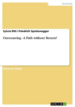E-Book (epub) Outsourcing - A Path without Return? von Sylvia Ritt, Friedrich Spatzenegger