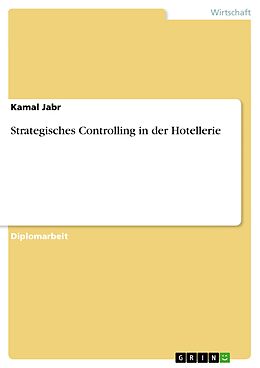 E-Book (pdf) Strategisches Controlling in der Hotellerie von Kamal Jabr