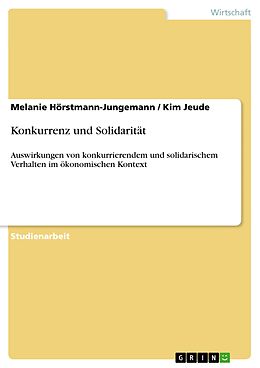 E-Book (pdf) Konkurrenz und Solidarität von Melanie Hörstmann-Jungemann, Kim Jeude