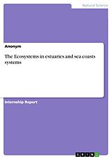 E-Book (pdf) The Ecosystems in estuaries and sea coasts systems von Anonymous
