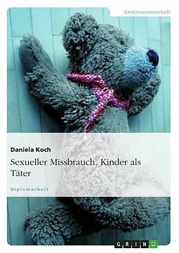 E-Book (epub) Sexueller Missbrauch - Kinder als Täter von Daniela Koch