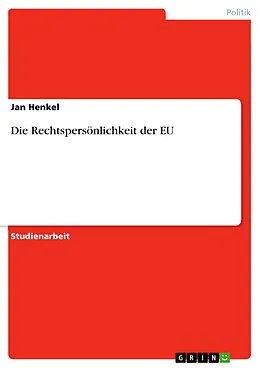 E-Book (pdf) Die Rechtspersönlichkeit der EU von Jan Henkel