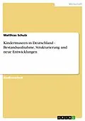 E-Book (epub) Kindermuseen in Deutschland - Bestandsaufnahme, Strukturierung und neue Entwicklungen von Matthias Schulz