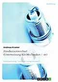 E-Book (epub) Zündkerzenwechsel (Unterweisung Kfz-Mechaniker / -in) von Andreas Kramer
